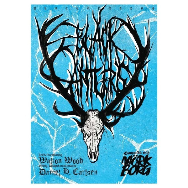 Mork Borg RPG: Black Antlers