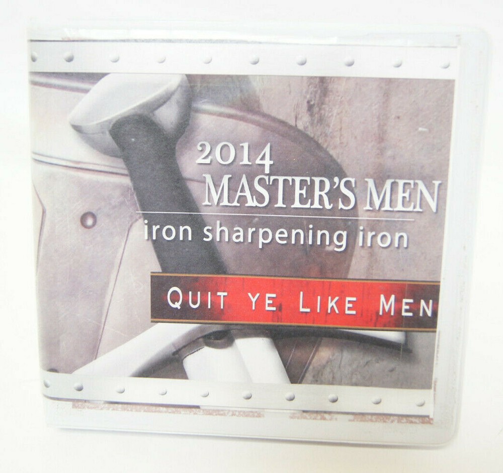 Master's Men 2014 Iron Sharpening Iron Quit Ye Like Men CD Discs Audiobook