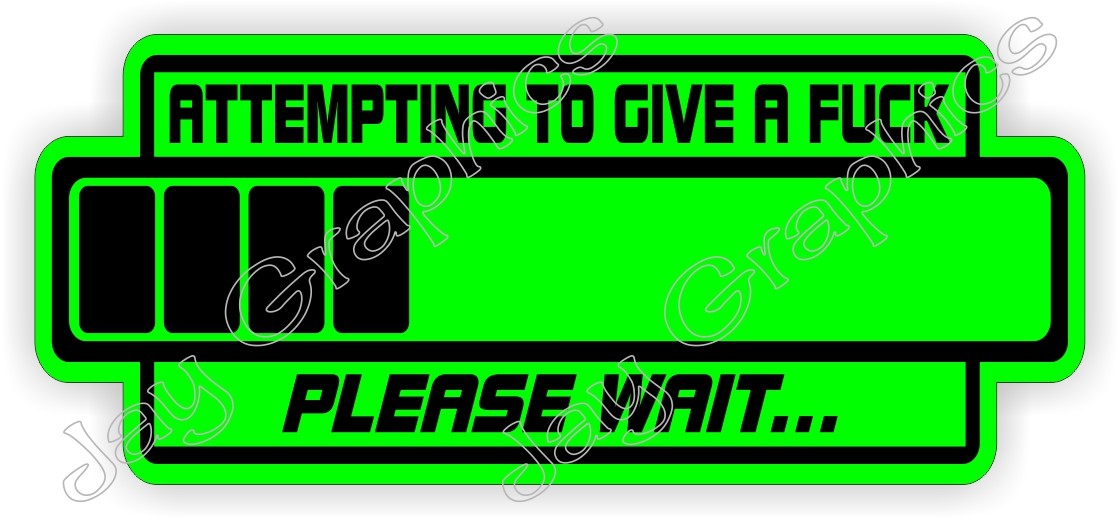 Funny Give a F**k Hard Hat Sticker / Safety Helmet Decal Construction Badge