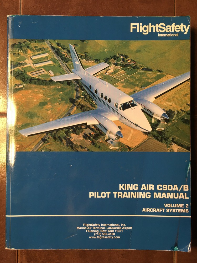 Beech C90A/C90B Pilot Training Manual. Volume 2 Aircraft Systems