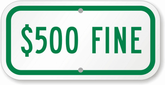 OFFICIAL $500 FINE SIGN 6" X 12" - ENGINEER GRADE