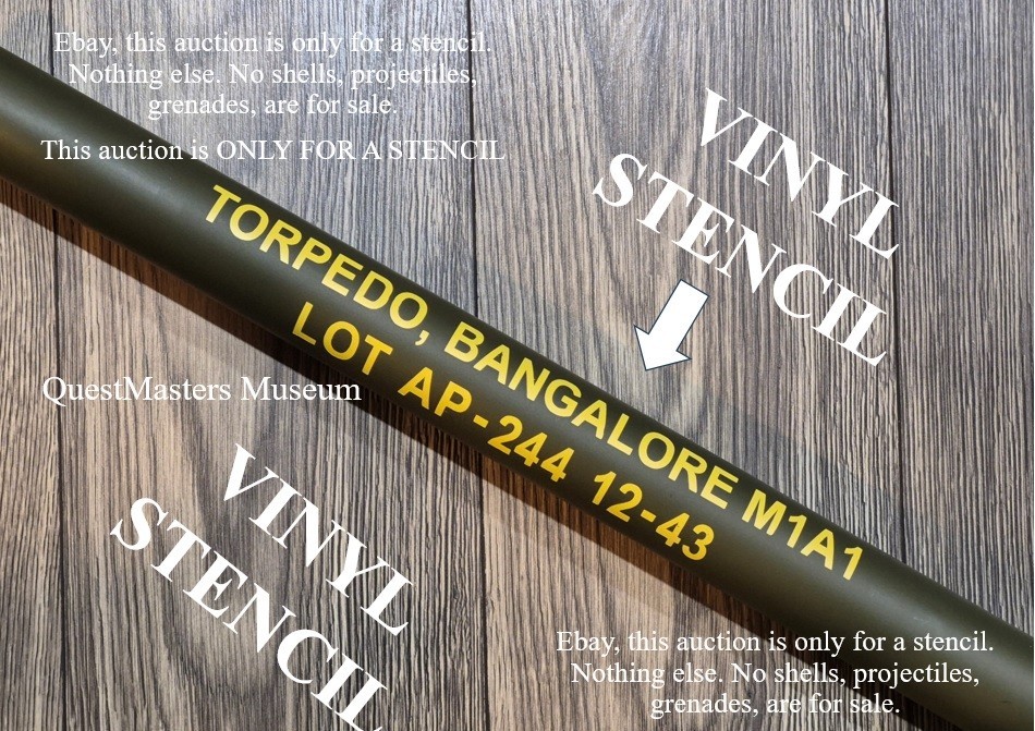 U.S. WWII Bangalore Torpedo M1A1 Stencil, Stencil 079