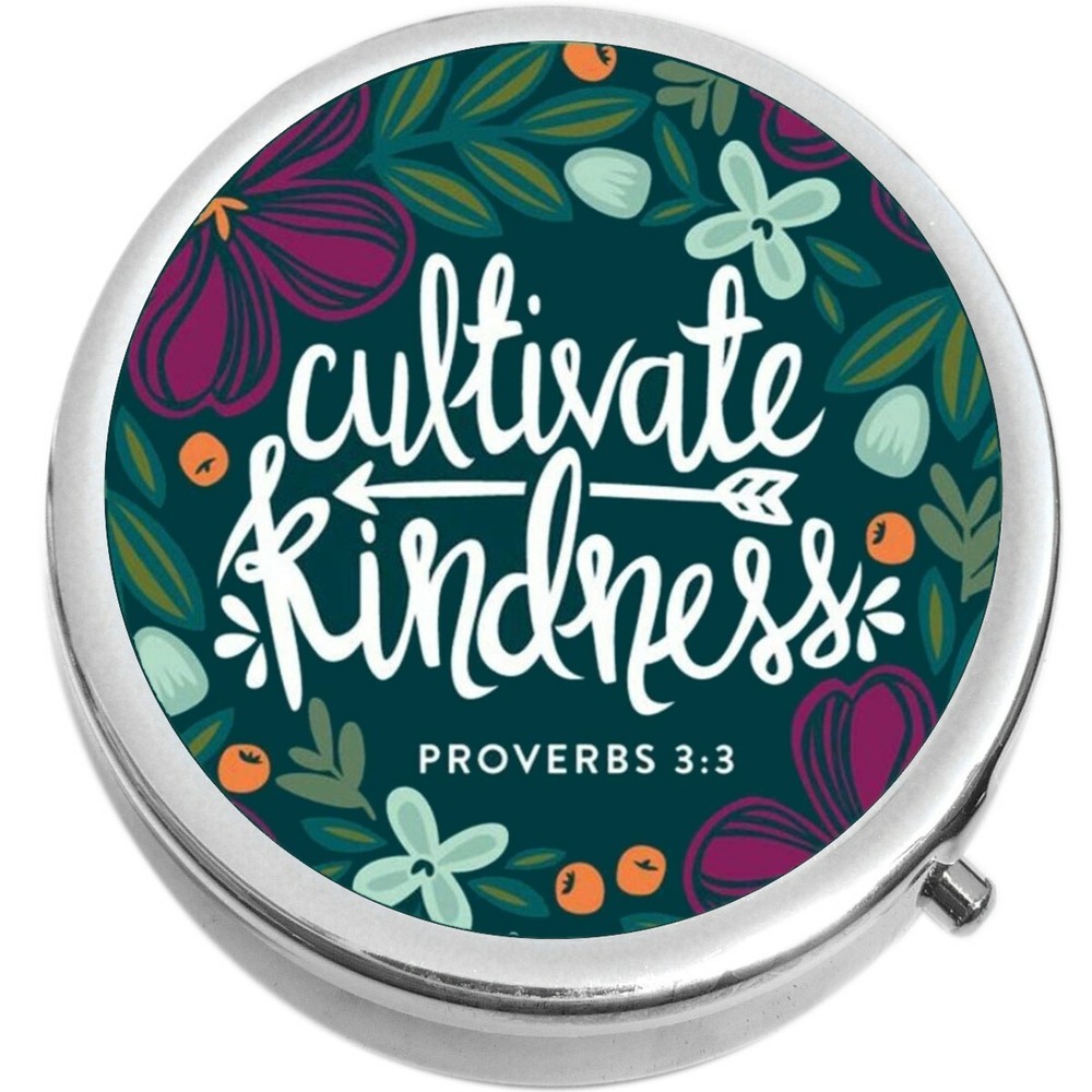 Cultivate Kindness Proverbs  Medicine Pill Box