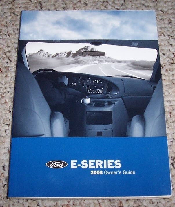 2008 Ford E-Series E-450 Super Duty Cutaway Owner Owner's Manual User Guide