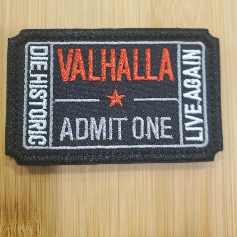 VALHALLA ADMIT ONE Sarcastic Tactical Morale Patch Hook and Loop