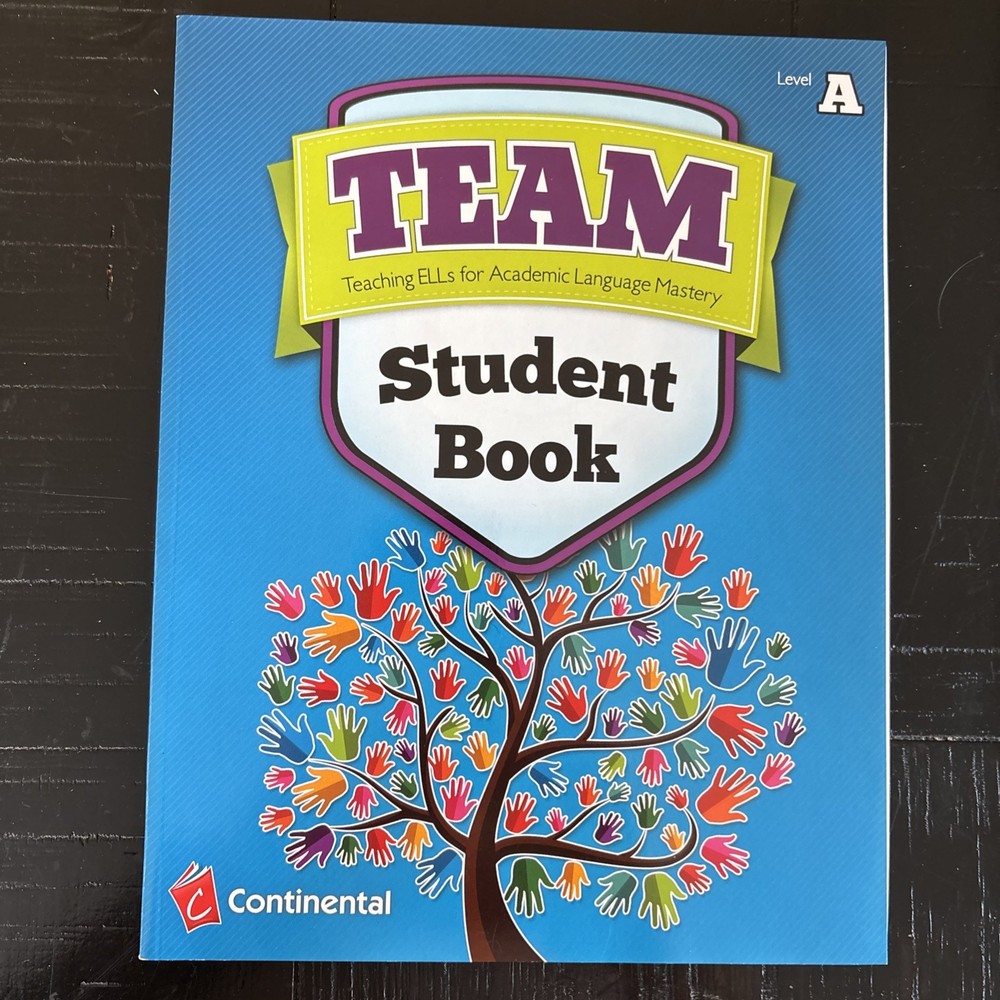 TEAM: Teaching ELs for Academic Language Mastery Level A Student Book-NEW