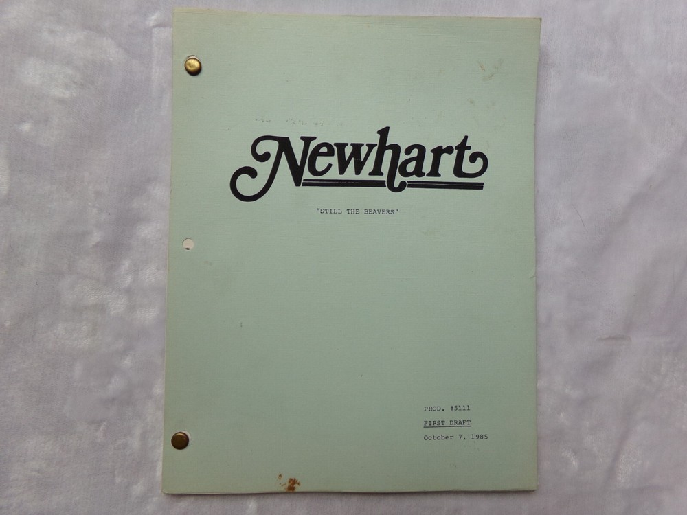 NEWHART / 1985 TV Script, "Still The Beavers" First Draft Script.