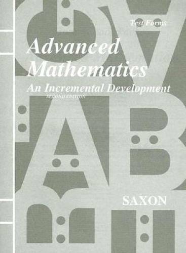 Saxon Advanced Mathematics: An Incremental Development, Test Forms - GOOD