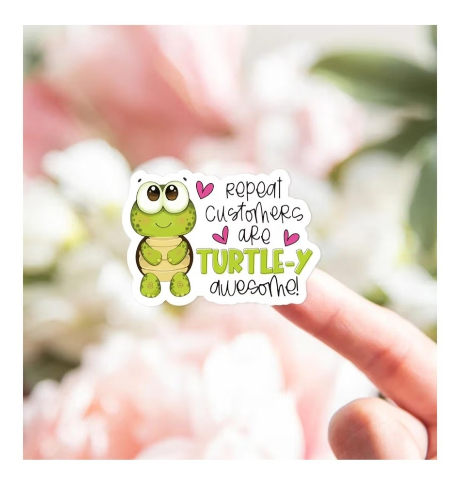 20 Count Repeat Customers Are Turtle-y Awesome Stickers