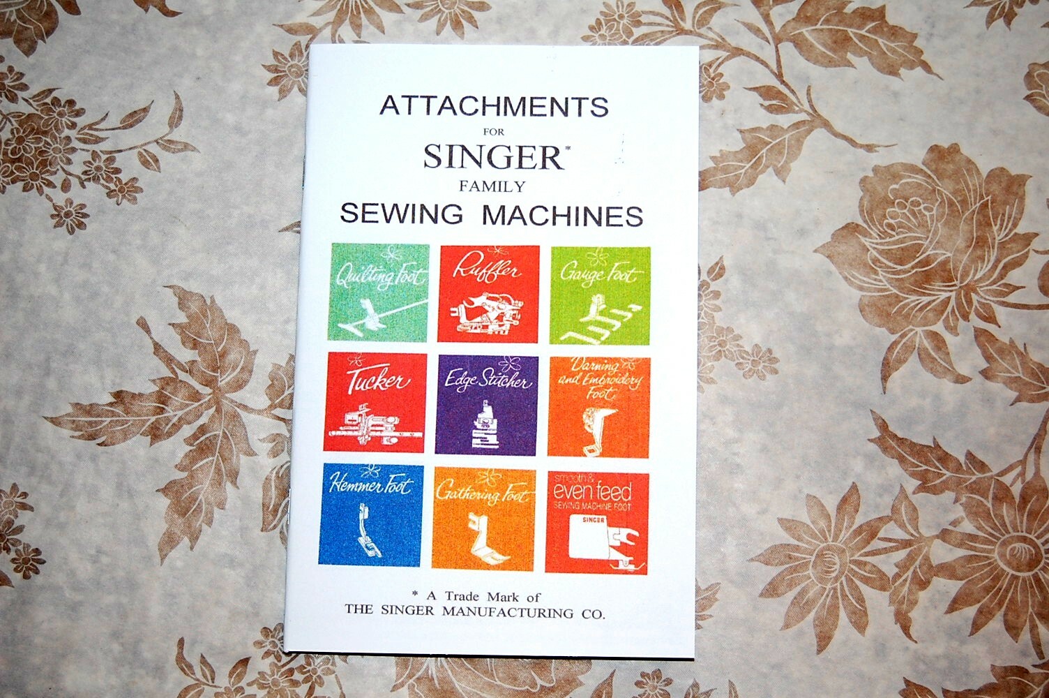 Rare Attachments Manual for Singer Sewing Machines 15, 66, 99, 201, 221 & Others
