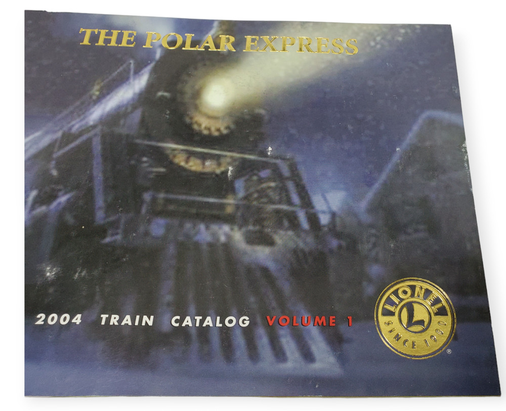 LIONEL Train 2004 Volume 1 Catalog The Polar Express - B