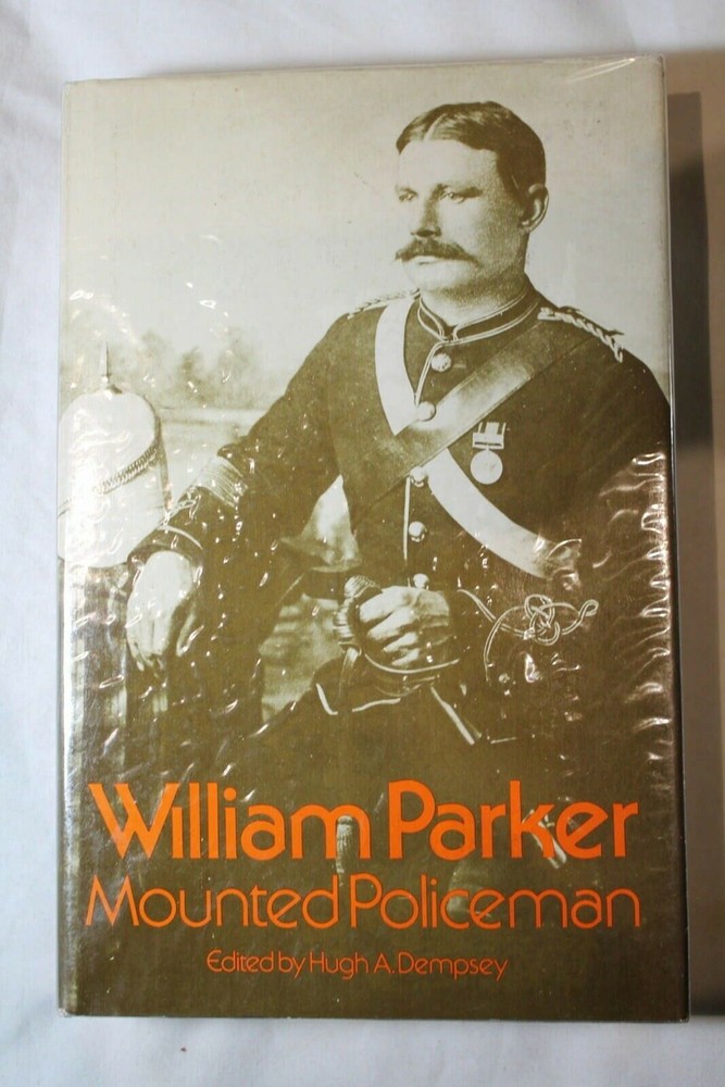 Canadian Canada WIlliam Parker Mounted Policeman Reference Book