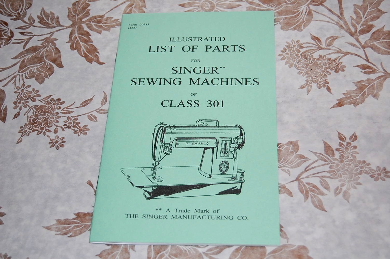 Illustrated Parts Manual to Service and Adjust Singer 301 & 301A Sewing Machines