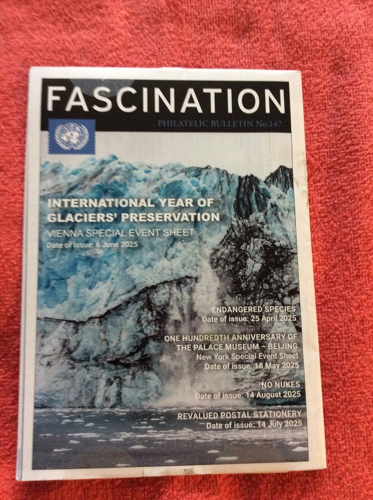 FASCINATION PHILATELIC BULLETIN NO 147 2025 YEAR OF GLACIERS' PRESERVATION