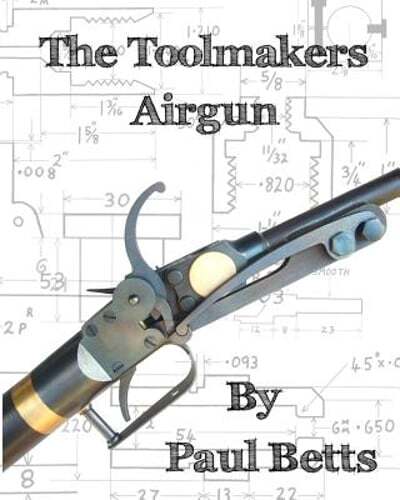 The Toolmakers Airgun by Paul Betts: New
