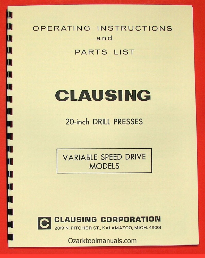 CLAUSING 20 inch Variable Speed Drill Press Owner Operator & Parts Manual 0145