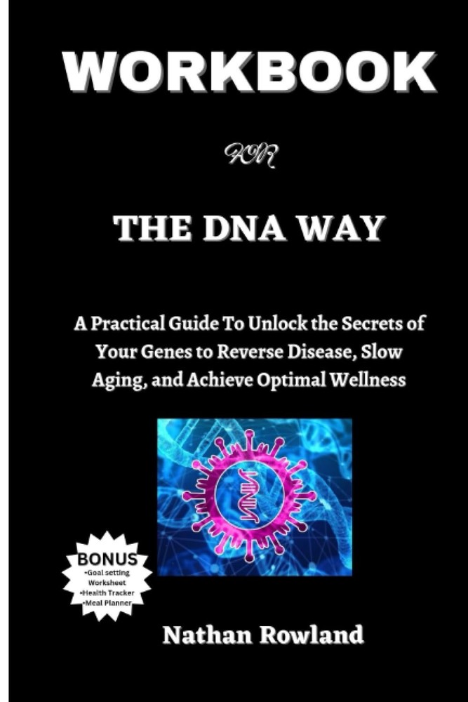 Workbook for The DNA Way By Kashif Khan: A Practical Guide To Unlock the Secrets