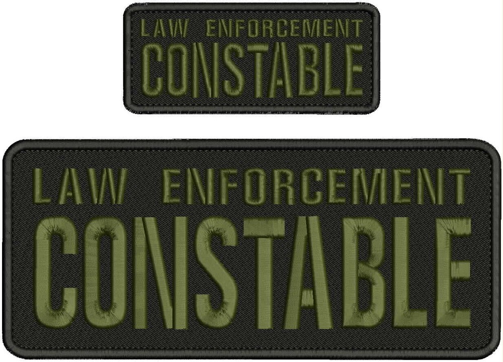 LAW E CONSTABLE EMB PATCH 4X10 AND 2X5 HOOK ON BACK od green on black