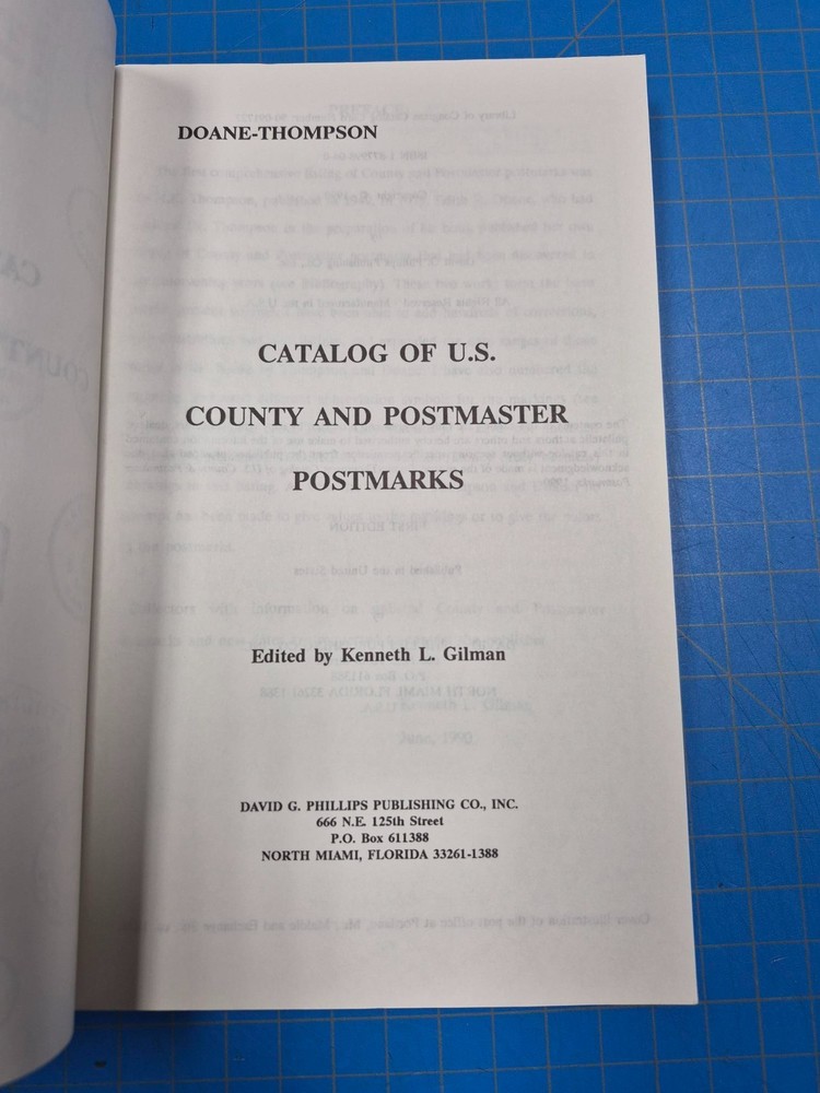 Catalog of U.S. County and Postmaster Postmarks- Kenneth L. Gilman- 1990