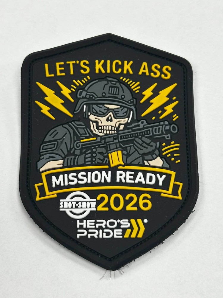 SHOT Show 2026 Hero's Pride "Let's Kick Ass" morale patch, Hook & Loop, NEW!