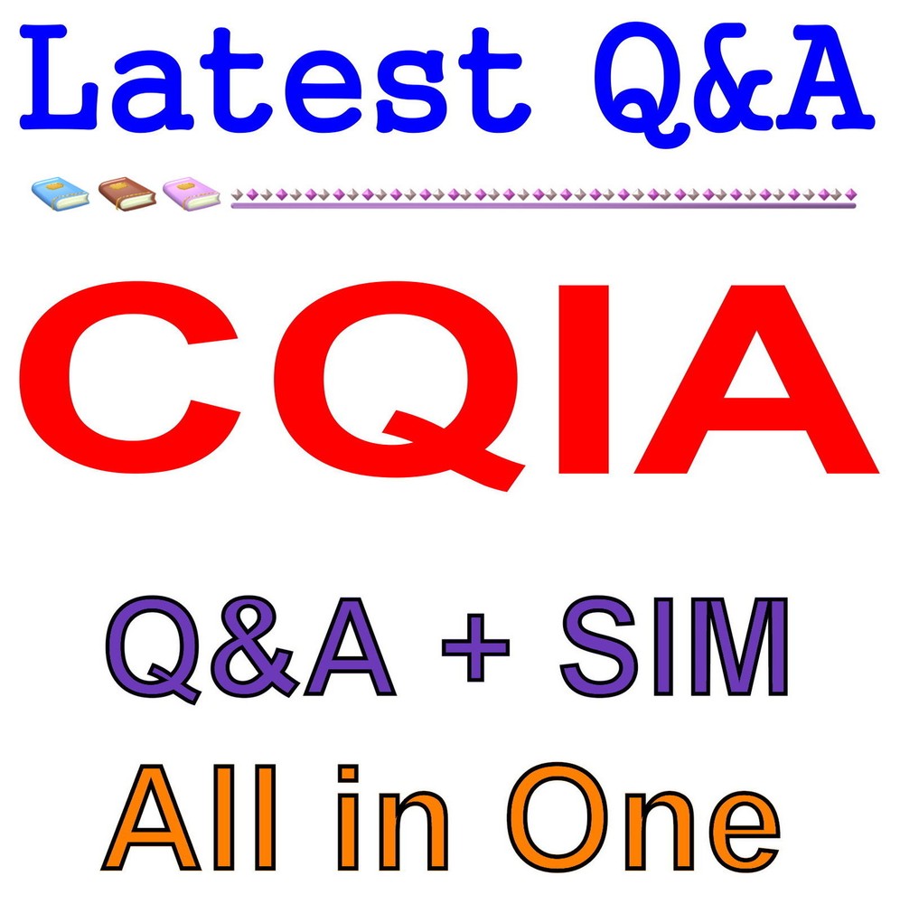 Certified Quality Improvement Associate Certification CQIA Exam Q&A+SIM