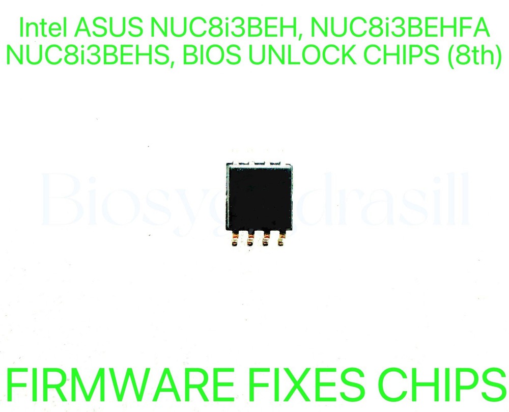 Intel ASUS NUC8i3BEH, NUC8i3BEHFA, NUC8i3BEHS, ADMIN NO PASSWORD BIOS CHIP