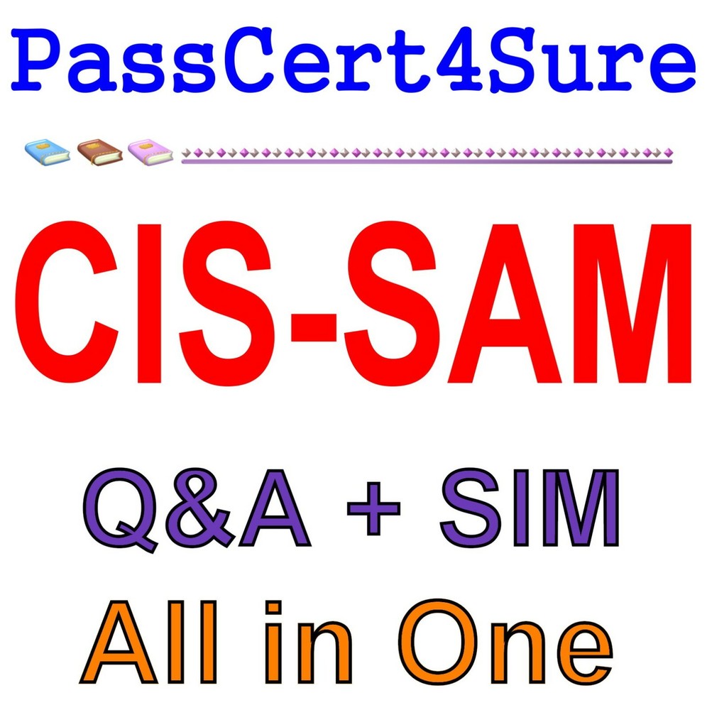 Certified Implementation Specialist – Software Asset Management CIS-SAM Exam Q&A