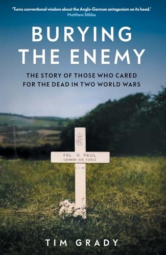 Burying the Enemy by Tim Grady