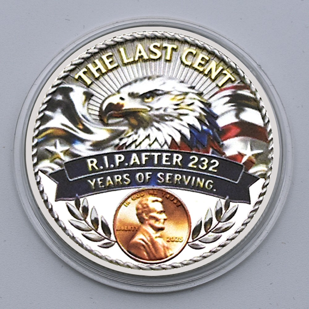 The Last Cent 2025 Final Issue Philadelphia R.I.P. Penny Commemorative Coin