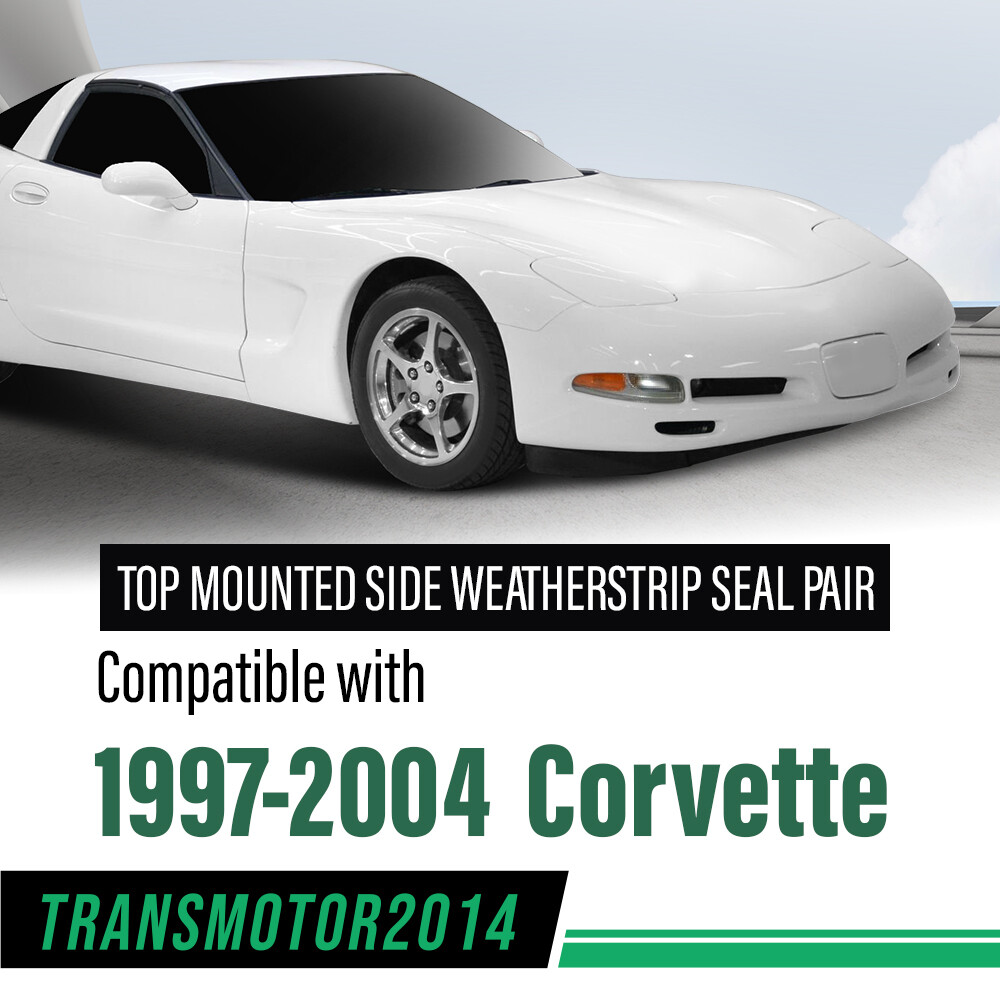 Fit For 1997-2004 Chevy Corvette Targa Top Mounted Side Weatherstrip Seal Pair