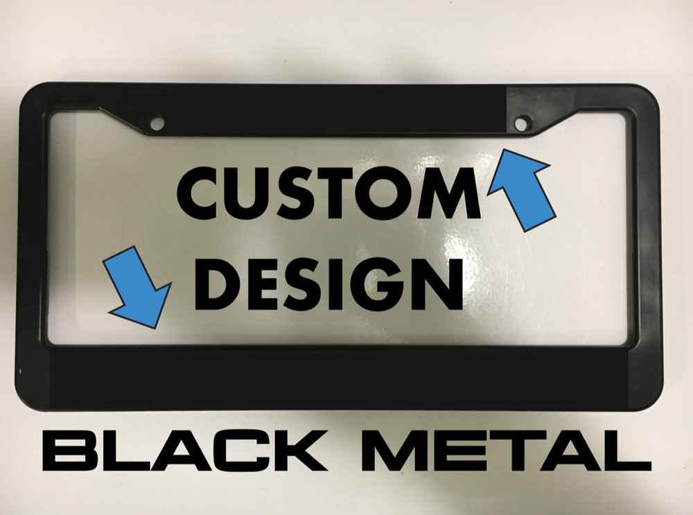 CUSTOM DESIGN  (License) ****Metal Frame****