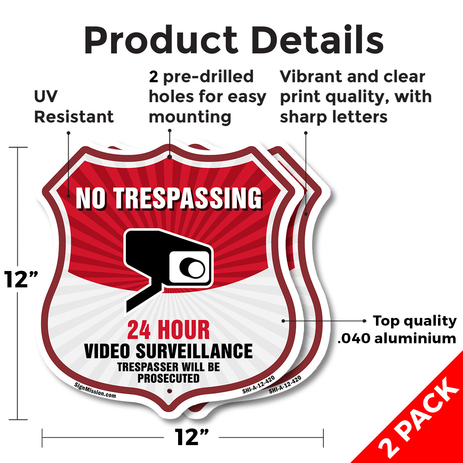 No Trespassing Shield Sign 24 Hour Video Surveillance Trespa Shield Shaped Sign