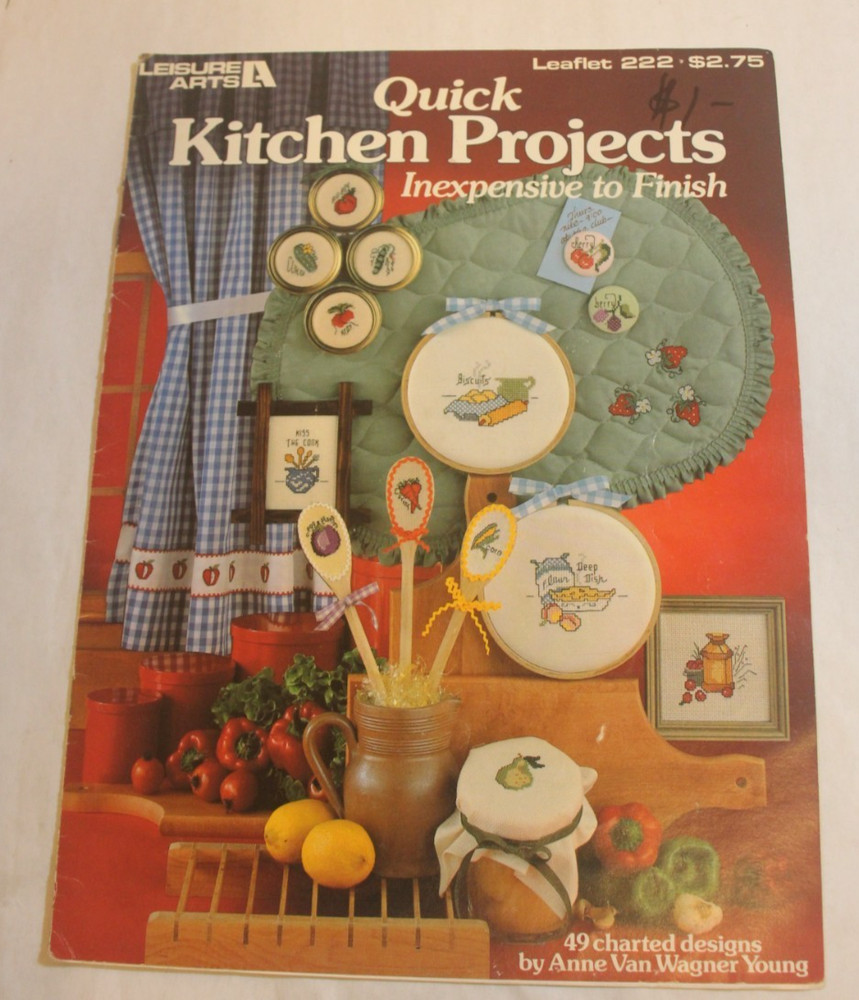 Quick Kitchen Projects 49 Designs Leisure Arts Leaflet 222 counted cross stiitch