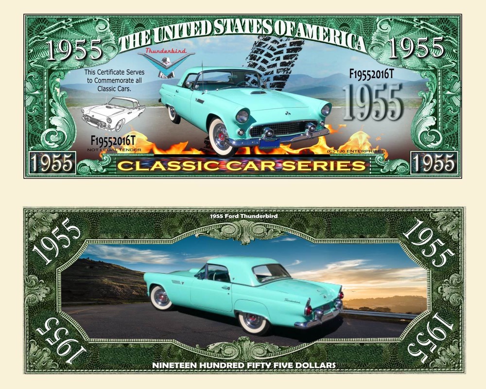 OUR 1955 FORD THUNDERBIRD DOLLAR BILL (2 Bills)