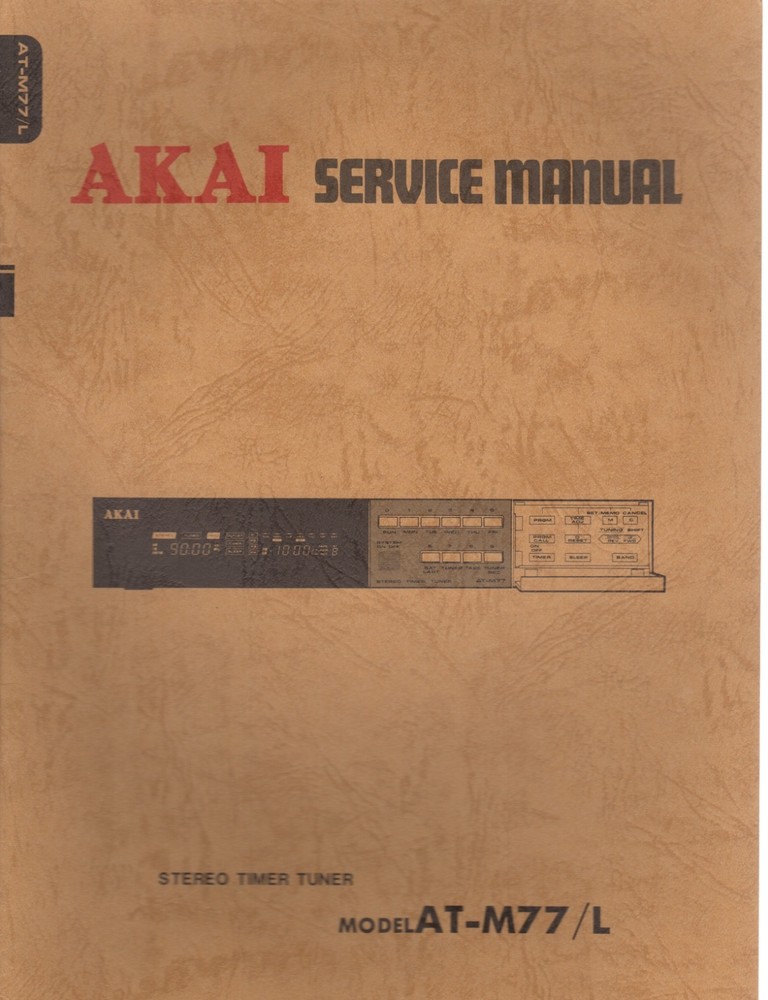 Akai AT-M77/L Stereo Timer Tuner service manual w/ schematics
