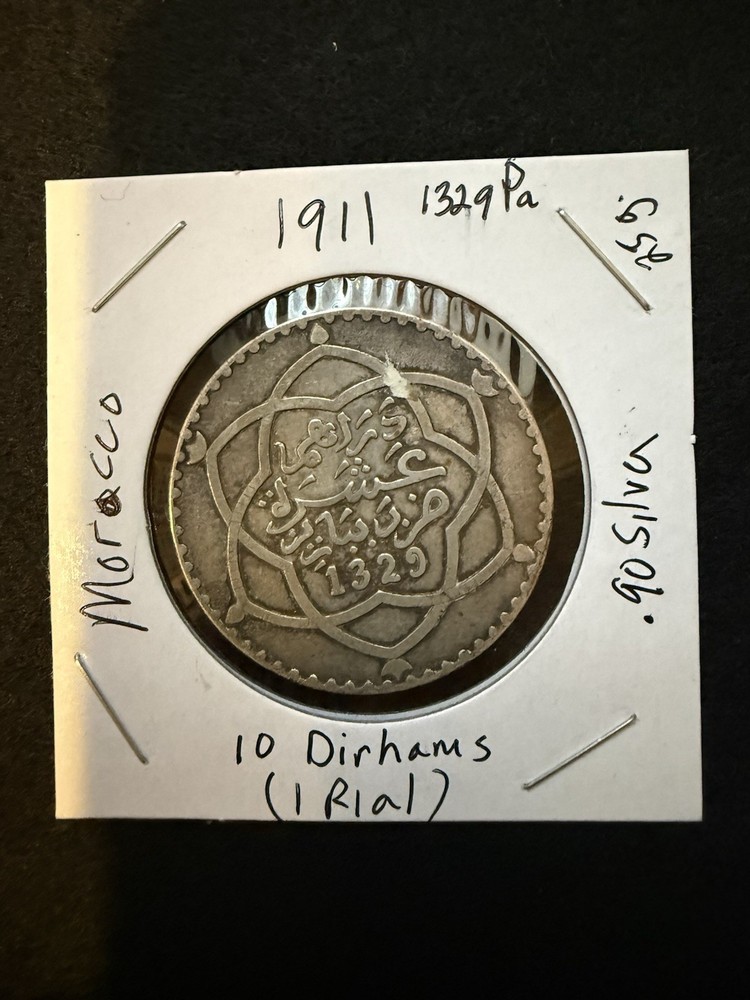 1911 / 1329 Morocco 10 Dirhams .90 Silver Coin  25g