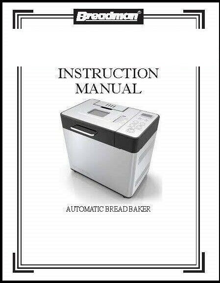 444 Automatic Bread Maker Instruction & Maintenance Manual Fits Breadman TR444