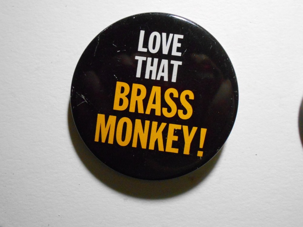 2-1/4" Love That Brass Monkey litho pinback button