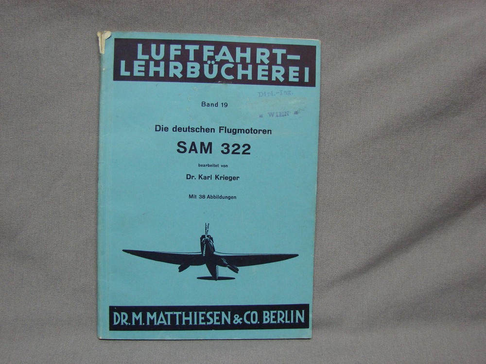 GERMAN WW2  LUFTWAFFE MANUAL on the  SAM 322 AIRPLANE ENGINE -ORIGINAL