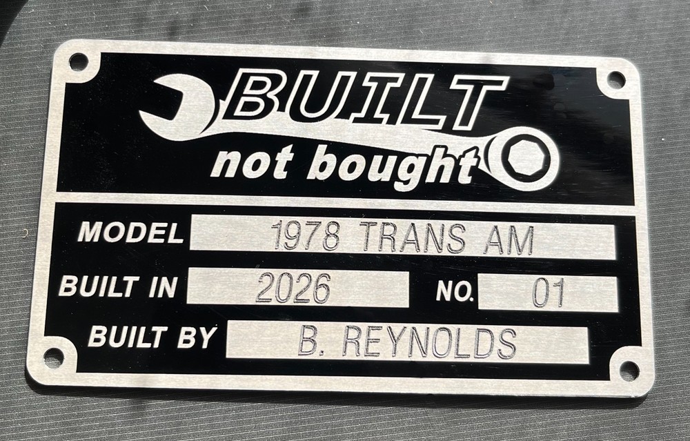 BUILT NOT BOUGHT CUSTOM ENGRAVED CUSTOM HOT ROD DATA INFORMATION DASH PLATE