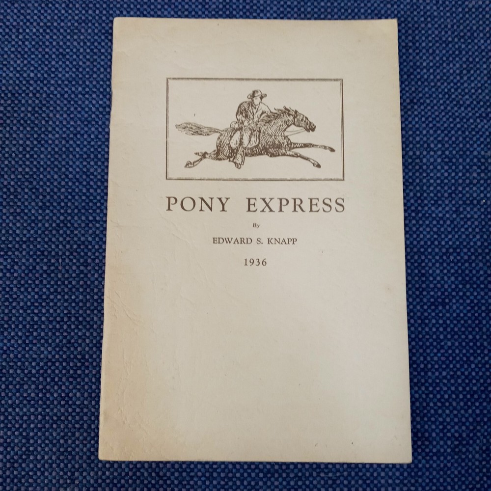 Pony Express By Edward S. Knapp 1936