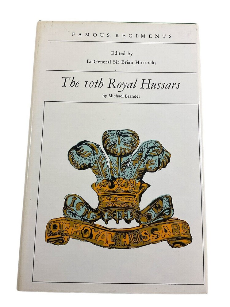 British 10th Royal Hussars Famous Regiments Hard Cover Reference Book