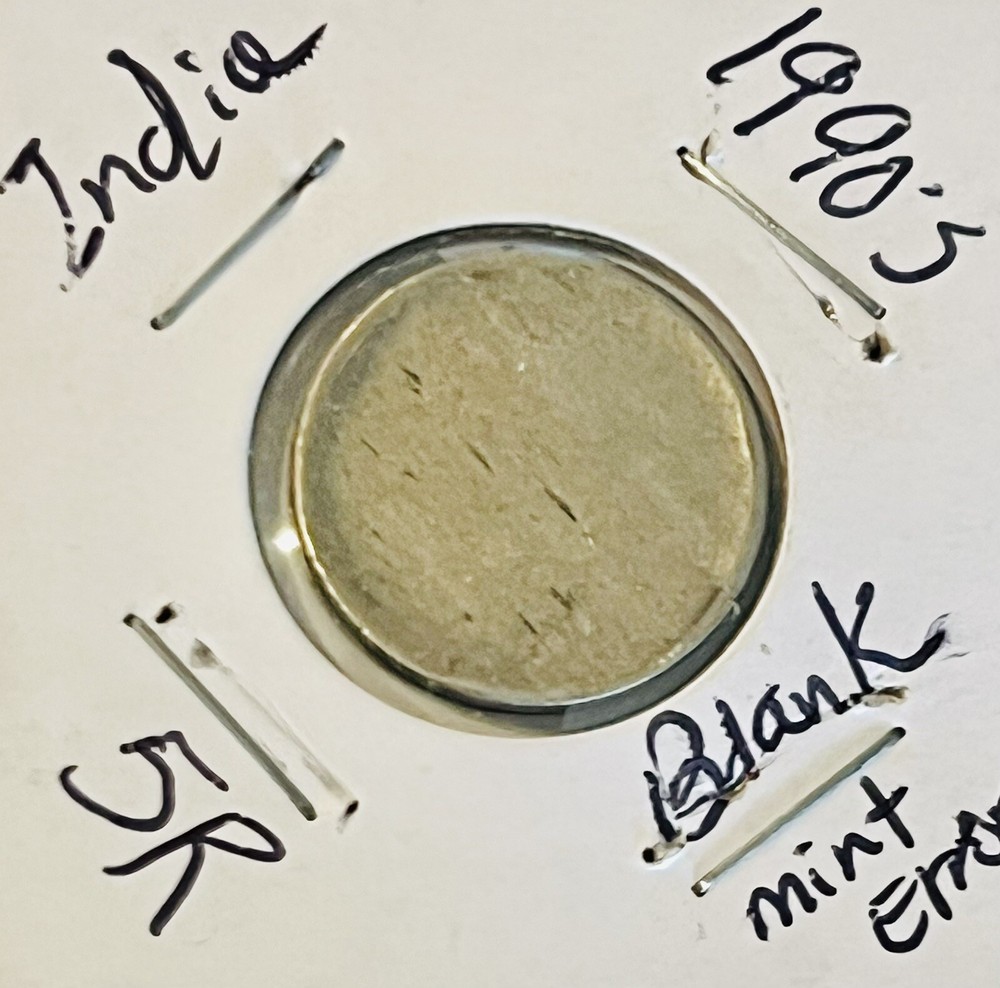 1990’s India 5 Rupees Blank Mint Error