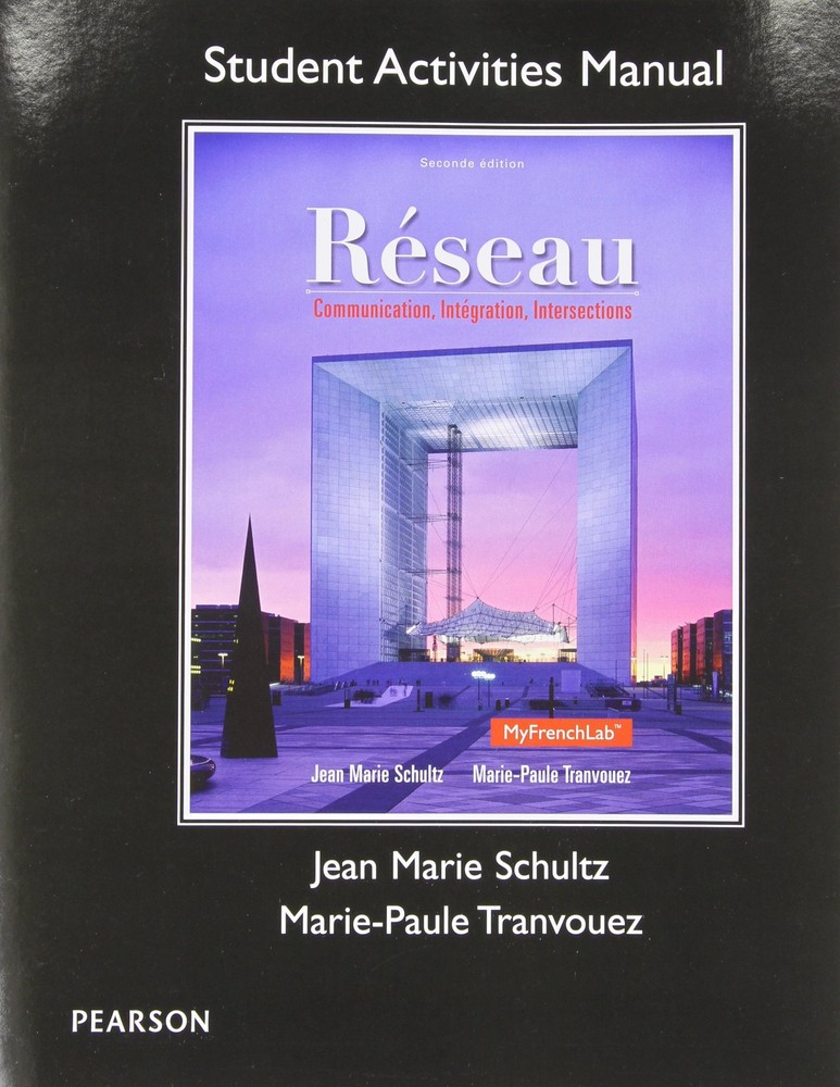 Student Activities Manual for R�seau: Communication, Integration, Intersections