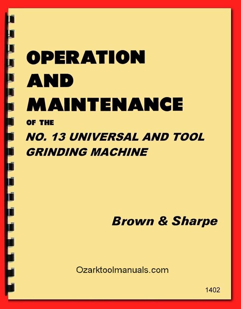 Brown & Sharpe 13 Universal Tool Grinder Operator Maintenance Manual '64   1402