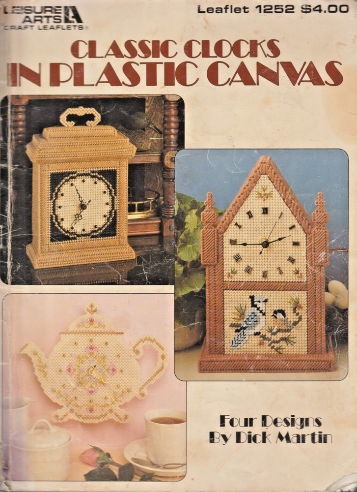Four  (4) Classic Clocks - PLASTIC CANVAS PATTERN - Leisure Arts Leaflet #1252