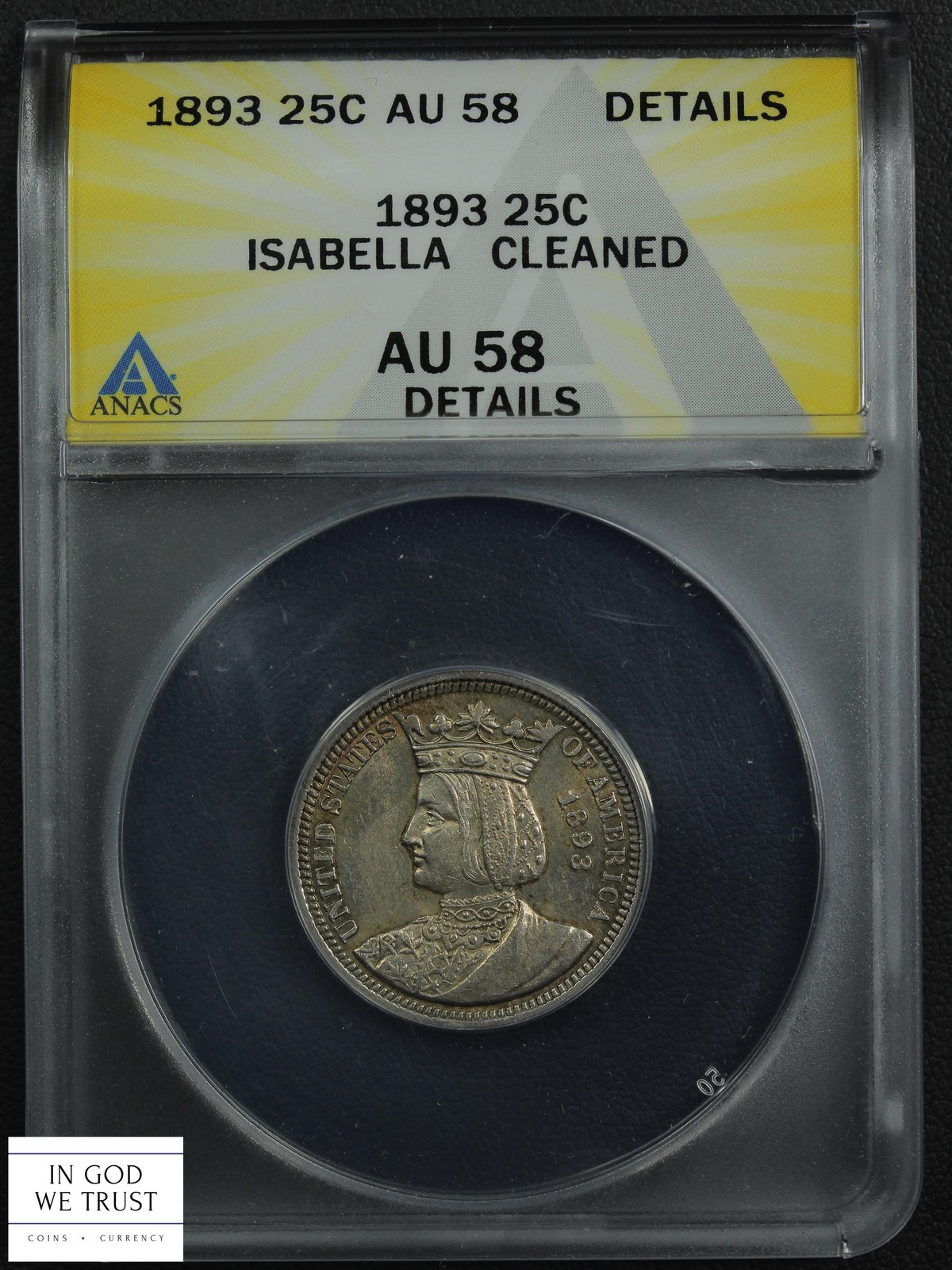 1893 Isabella Commemorative Silver Quarter 25C ANACS AU 58 Details - Cleaned