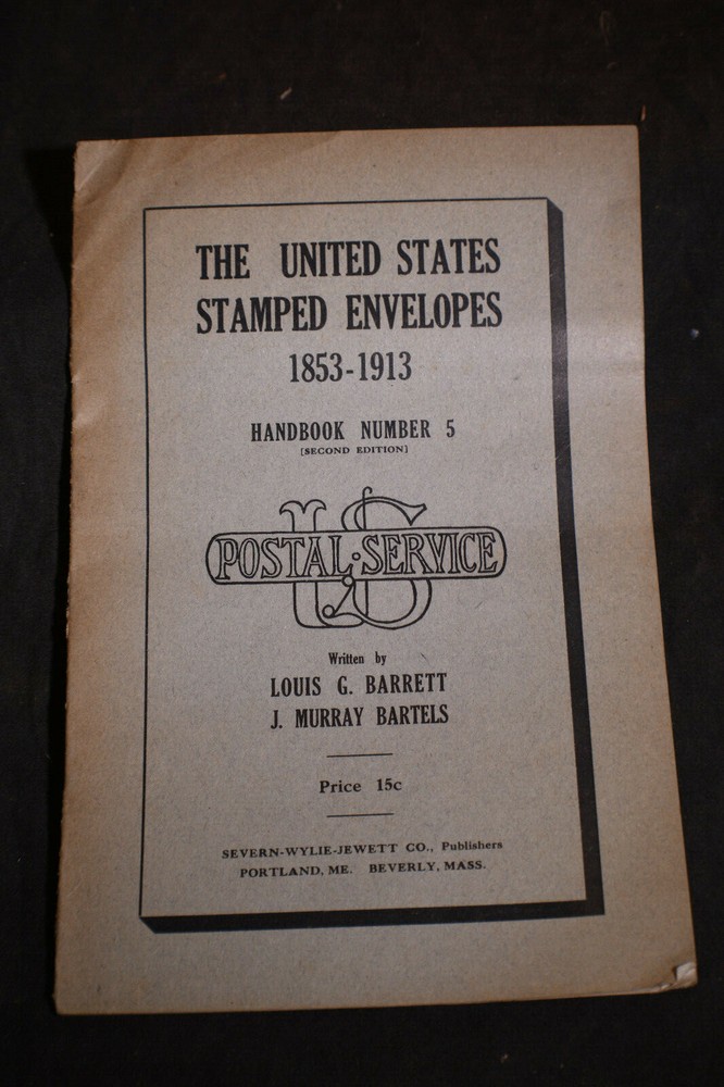 The United States Stamped Envelopes 1853-1913
