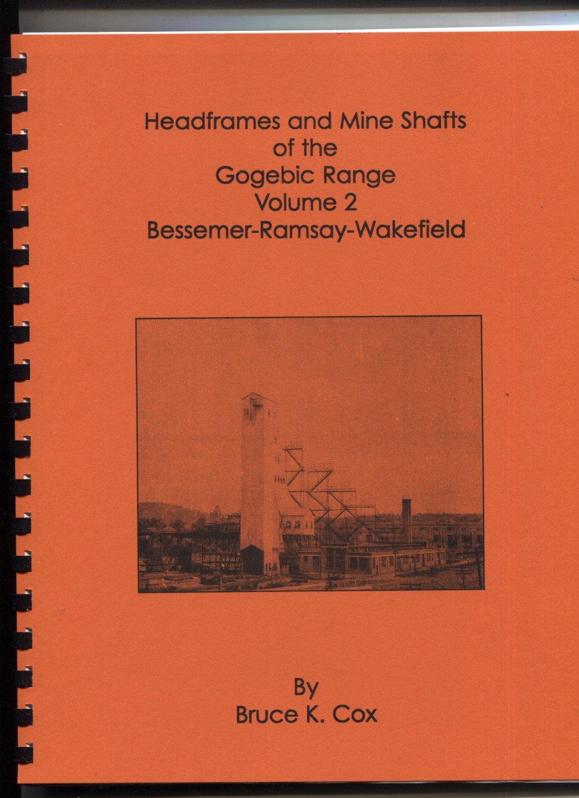 Headframes & Mine Shafts of the Gogebic Range Volumes 1 thru 3 Set See Pictures