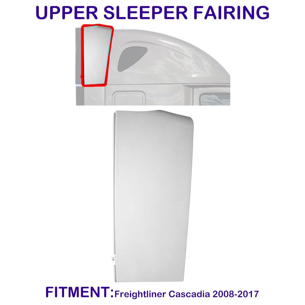 For Freightliner Cascadia 2008-2017 Upper Sleeper Fairing Passenger (RH) Side